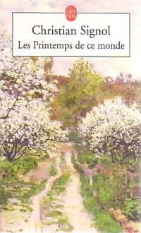Les printemps de ce monde - Christian Signol